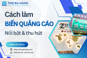 Mẹo Làm Biển Quảng Cáo Nổi Bật và Thu Hút Khách Hàng