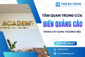 Tầm Quan Trọng Của Biển Quảng Cáo Trong Xây Dựng Thương Hiệu