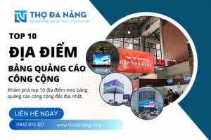 Các địa điểm treo bảng quảng cáo công cộng đắc địa nhất